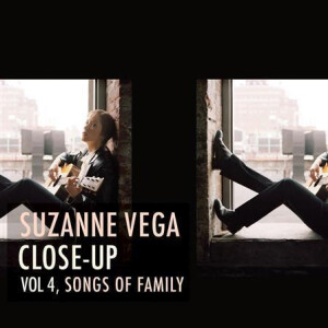 Suzanne Vega - Close Up Vol. 4: Songs of Family (Reissue)