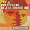 Vibravoid - The Presidents of the poison air