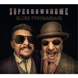 Superdownhome - Blues Pyromaniacs lp