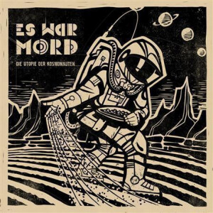 Es war Mord - Utopie der Kosmonauten