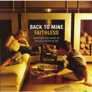 Faithless - Back To Mine