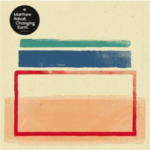 Matthew Halsall - Changing Earth EP