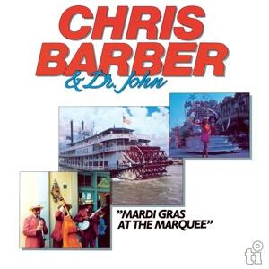 Chris Barber & Dr.John - Mardi Gras At The Marquee