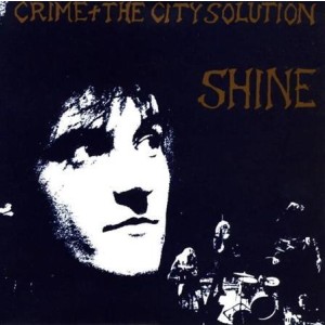 Crime & The City Solution - Shine
