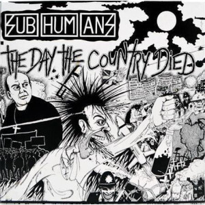 Subhumans - The Day the Country Died cd