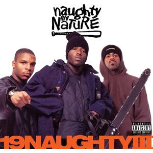 Naughty By Nature - 19 Naughty III