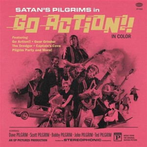 Satans Pilgrims - Go Action!! lp