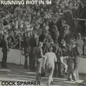 Cock Sparrer - Running Riot in 84 (50th Anniversary) 180lp