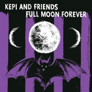 Kepi Ghoulie  - Full Moon Forever