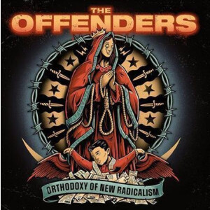 Offenders - Orthodoxy of New Radicalism