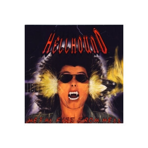 Hellhound - Metal Fire from Hell