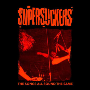 Supersuckers - The Songs Sound All The Same - lp