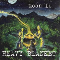 Heavy Blanket - Moon Is col lp