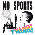 No Sports - Twang
