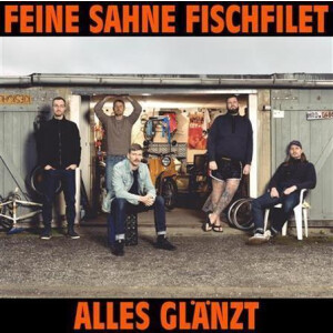 Feine Sahne Fischfilet - Alles glänzt digi-cd
