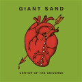 Giant Sand - Center Of The Universe - (RSD23) - 2xlp