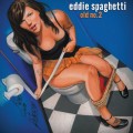 Eddie Spaghetti - Old No.2