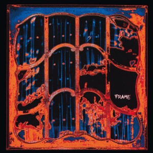 Frame - Frame of Mind