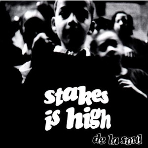 De La Soul - Stakes Is High lp