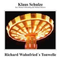 Klaus Schulze - Richard Wahnfrieds Tonwelle (45 RPM Edition)