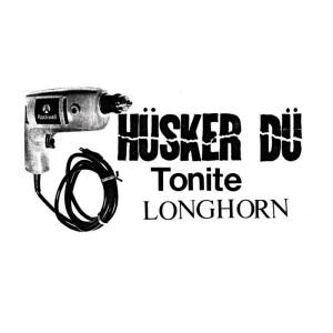 Hüsker Dü - Tonite Longhorn - 2xcd