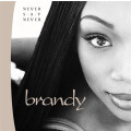 Brandy - Never Say Never (Atlantic 75)