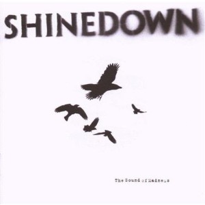 Shinedown - The Sound of Madness (Atlantic 75)
