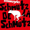 Schmutzki - Schmutz de la Schmutz cd