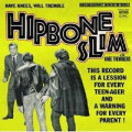 Hipbone Slim And The Knee Tremblers - Have knees, will...