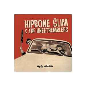 Hipbone Slim And The Knee Tremblers - Ugly mobile - lp