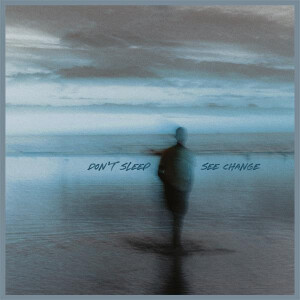 Dont Sleep - See Change cd