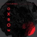 Oxbow - Loves Holiday