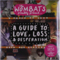 Wombats, The - Proudly Present...A Guide to Love,...