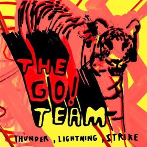 Go! Team, the - Thunder Lightning Strike lp