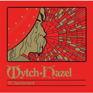 Wytch Hazel - IV: Sacrament