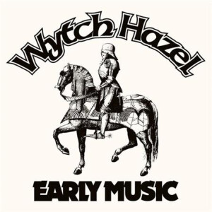 Wytch Hazel - Early Music - 3x7"