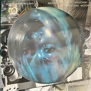 Nurse With Wound - Brained By Fallen Masonry/Cooloorta Moon lp