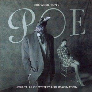 Eric Woolfson - Eric Woolfsons Poe - More Tales Of Mystery & Imagination