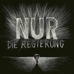 Die Regierung - Nur lp