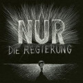 Die Regierung - Nur lp
