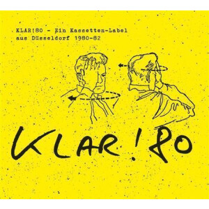 v/a - KLAR!80 - Ein Kassettenlabel aus Düsseldorf 1980-82 lp