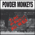 Powder Monkeys - TIME WOUNDS ALL HEELS