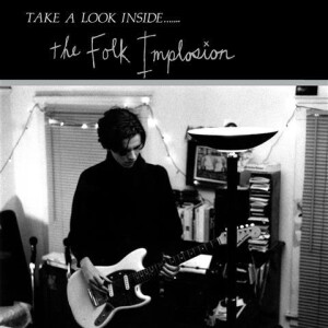 Folk Implosion - TAKE A LOOK INSIDE