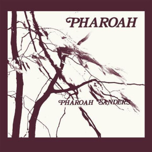 Pharoah Sanders – Pharoah (deluxe)