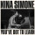 Nina Simone - YouVe Got To Learn