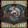 Grande Royale - Take It Easy