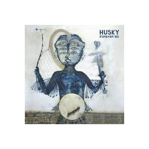 Husky - Forever So