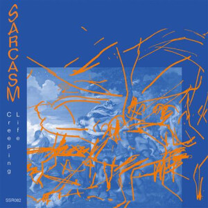 Sarcasm - Creeping Life - (blue) col lp