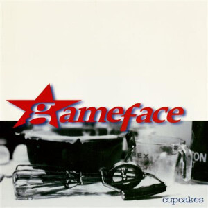 Gameface - Cupcakes (expanded) - lp