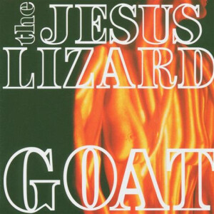 Jesus Lizard - Goat (Reissue) - ltd (white) col lp